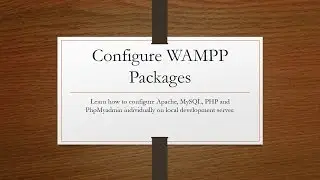 Configure Apache, MySQL, PHP and PhpMyadmin for local server