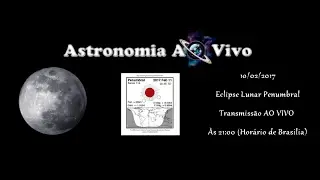 Astronomia Ao Vivo #129 -  Eclipse Lunar Penumbral