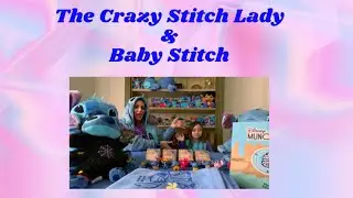 The Crazy Stitch Lady & Baby Stitch Weekly Disney Reveal! #disneystitch #disney #munchlings #feedme
