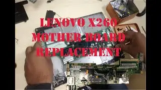 Lenovo X260 Motherboard Replacement