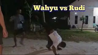 Wahyu vs Rudi
