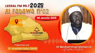 Dr Mouhammad Ahmad LO H.A Fataawa Leeral FM 08-01-2025, présentée par Dr Abdallah Baba DIENG H.A