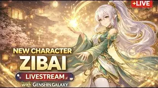 Genshin Live- ZIBAI & NEUVILLETTE Banner OUT! PULLING & TESTING TODAY! Genshin Galaxy