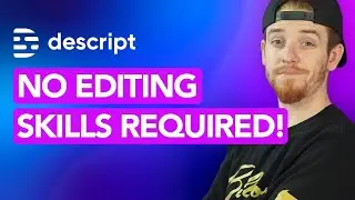 A.I. Video Editing in Descript -Beginner Editing Tutorial