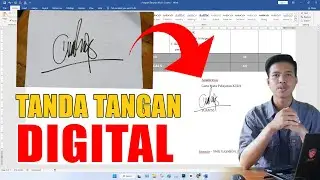 Cara Memasukkan Tanda Tangan Ke Word - MUDAH & EFEKTIF
