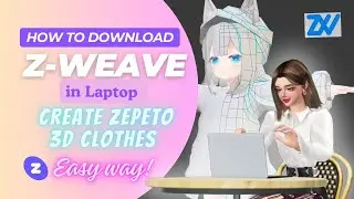 How to download z-weave in laptop | create 3D clothes in zepeto| #zepeto @TwinsStream_Official