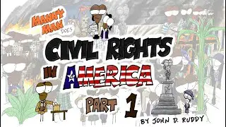 Civil Rights in America Part 1 - Manny Man Does History
