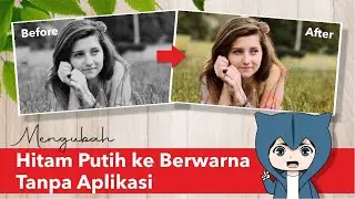 Cara merubah foto Hitam Putih jadi Berwarna CUMA 5 DETIK ‼️