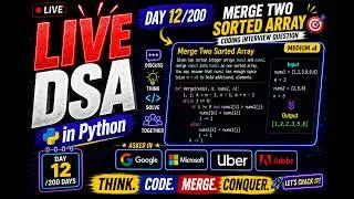 🚀 Day 12/200 | Live DSA in Python | Merge two sorted array| Coding Interview Question
