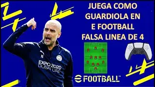 JUEGA COMO PEP GUARDIOLA 🏆🏆🏆 EN EFOOTBALL ⚽⚽⚽