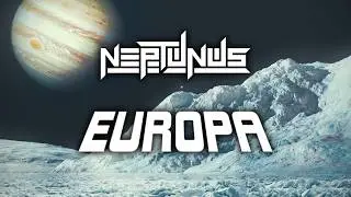 Neptunus - Europa [Dubstep]