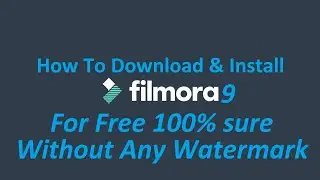 How To Download and Install Filmora 9 & Activate For Lifetime [Hindi] | 2020 | Activate Filmora 9