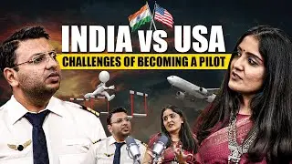 Challenges of Becoming a Pilot? India vs USA | Podcast By Pilots For Pilots