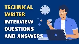 Technical Writer Interview Questions and Answers