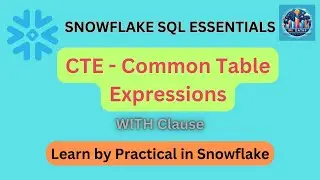 Unleashing the Power of Common Table Expressions (CTEs) for Advanced Data Analysis with Snowflake