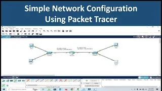 How to Build Simple Networking Lab Using Packet Tracer for Beginners
