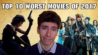 Top 10 Worst Movies of 2017