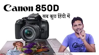Canon 850D Specification 4K camera & Review sab kuchh  hindi me
