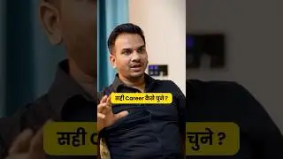 How to Choose Right Career in 2024 💯🔥 Ft. @SatishKVideos