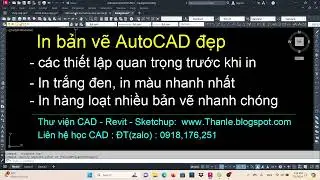 Các thiết lập quan trọng để in bản vẽ AutoCAD đẹp và nhanh chóng