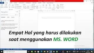 Empat Hal yang harus di perhatikan ketika menggunakan Ms. Word