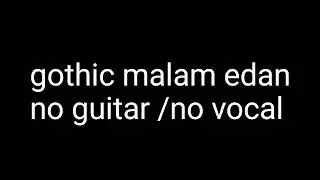 Btrack Gothic malam edan (drum/bass) no guitar/no vocal