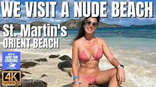 We visit a NUDE BEACH in Orient Bay in Saint Martin!