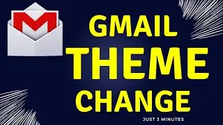 How to Change Gmail Background Theme Just 3 Minutes