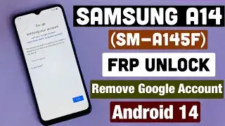 Samsung Galaxy A14 (A145F) FRP Bypass Android 14-Latest Security Patch UnlockTool