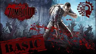 Project Zomboid ~ Starting Guide & Primer For New Players (Build 41) First Adventure