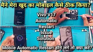 Vivo V17 Automatic Restart Problem Solution | Vivo Automatic Restart Issue | Auto Restart Solution