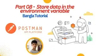 Part 08 - Store data in the environment variable || Postman || Bangla Tutorial