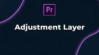 We apply effects to the sliced video. What is Adjustment Layer
