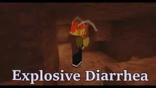 Explosive Diarrhea (MIneCraft Skit)
