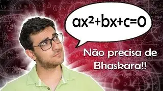 Quadratic Equation Without Using Bhaskara | Sum and Product Method + Factorization Method