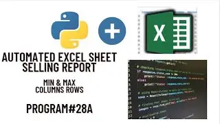 Min Max Columns & Rows | Automated Excel Report | Python Programming | Jupyter NoteBook | IL