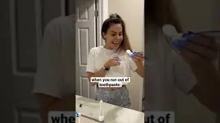 When You Run Out Of Toothpaste: