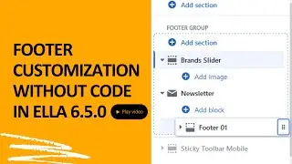 #38 - Set Up Footer Layouts for 26 Homepage Layouts in Ella Shopify Theme from version 6.5.0