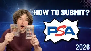 THE ULTIMATE GUIDE FOR SUBMITTING CARDS TO PSA IN 2026! (SUPER EASY)