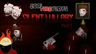 Silent Lullaby - No Happy Endings? - Part 2 (End)