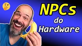 NPCs do hardware, eles existem e você tem que ter cuidado!