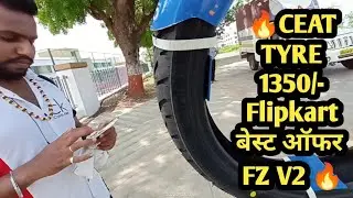 CEAT BIKE TYRE FOR FZ V2 ONLINE 1350/- ONLY 🔥🤩 #flipkart #ceat #short