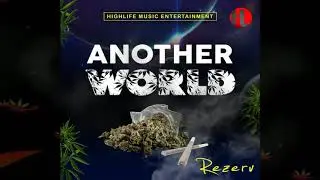 Rezerv - Another World (Official Audio) 2019
