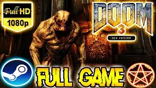 Doom 3: BFG Edition (All 3 Games) - 100% Full Walkthrough Gameplay (Nightmare, All Collectibles)