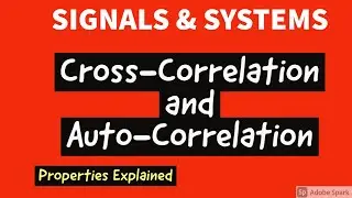 Cross-Correlation & Auto-Correlation [Relation Between ESD, PSD and Auto-Correlation Function]
