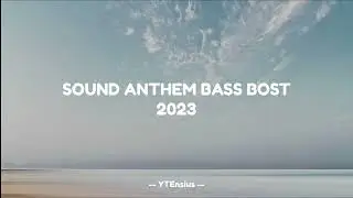 SOUND ANTHEM BASS BOST 2023
