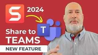 SnagIt 2024 Share to Microsoft Teams: New Feature
