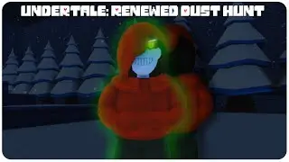 DustTrust Papyrus Encounter Showcase [Undertale: Renewed Dust Hunt]
