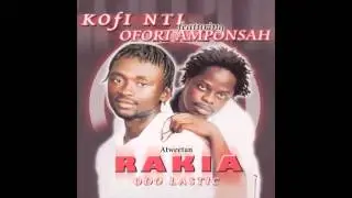 Kofi Nti and Ofori Amponsah - Atweetan