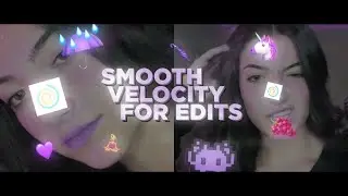 MY SMOOTH VELOCITY | easy tutorial for funimate 🦄🪁🍇☔️